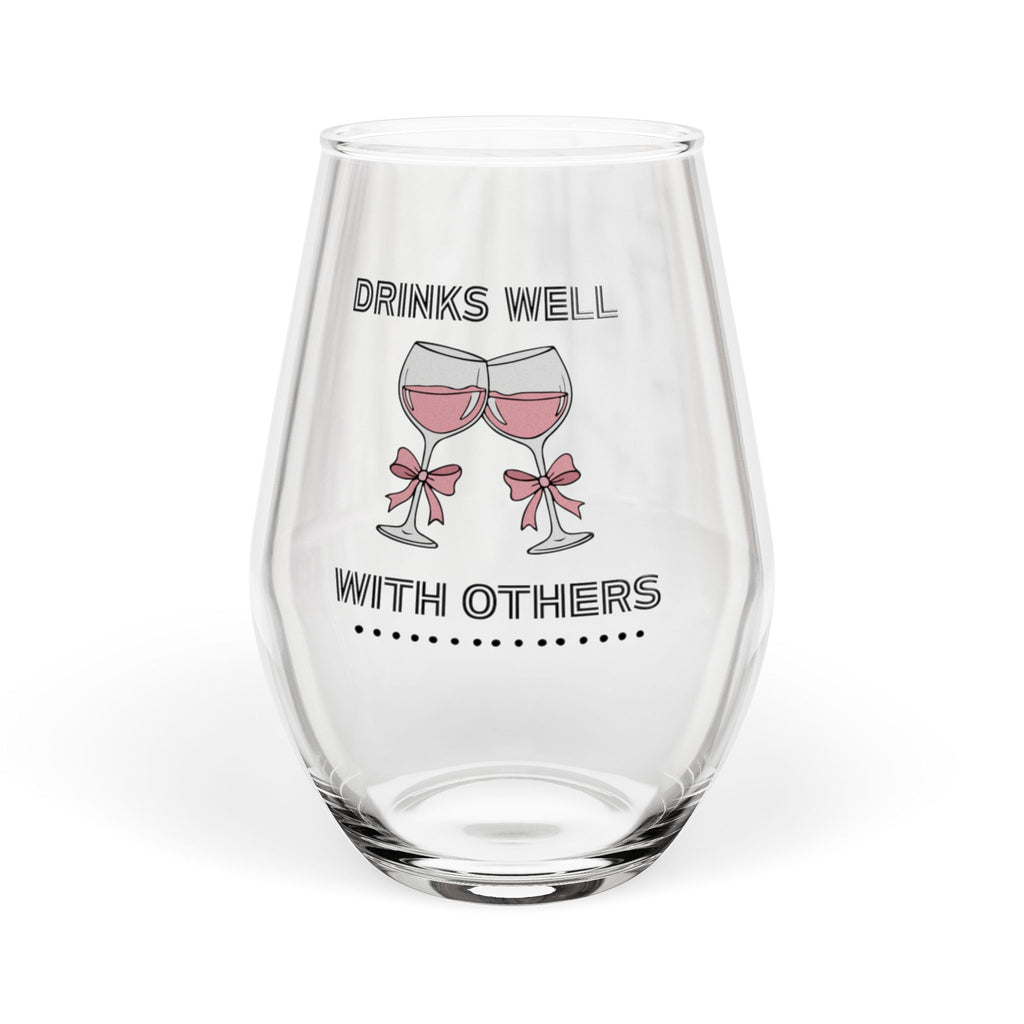 "Drinks Well With Others" Stemless Wine Glass