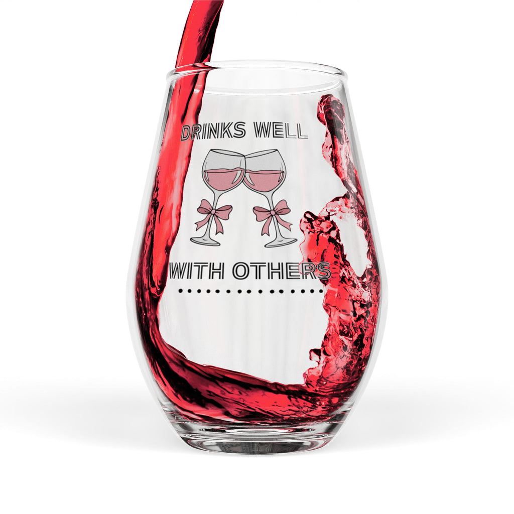 "Drinks Well With Others" Stemless Wine Glass