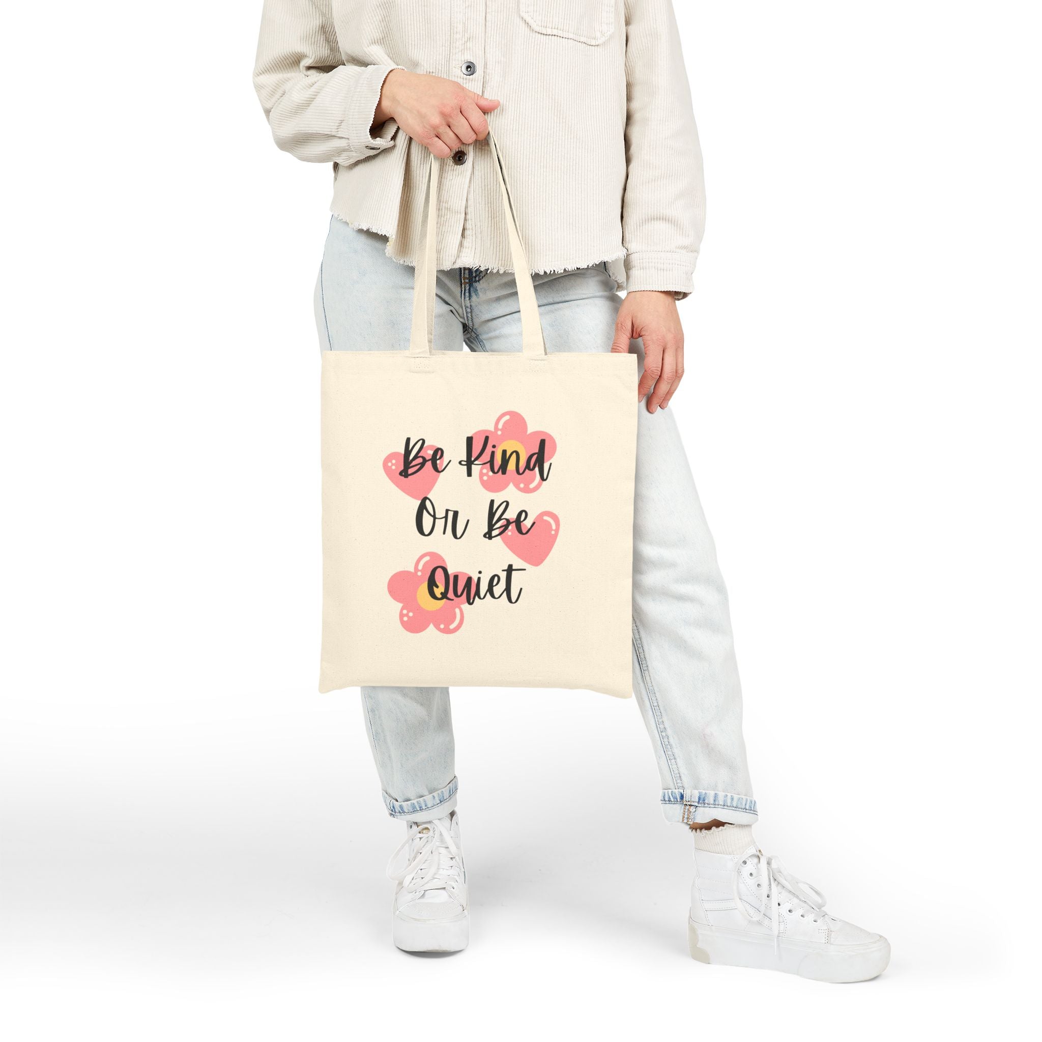 Be Kind Or Be Quiet Tote Bag | Floral Script Canvas Tote